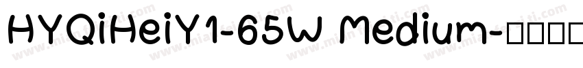 HYQiHeiY1-65W Medium字体转换